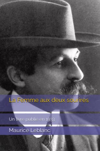 La Femme aux deux sourires: Un livre publié en 1933 von Independently published